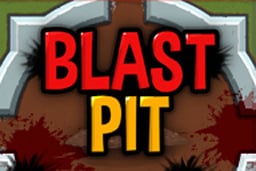 Blast Pit